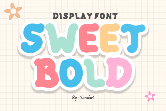Sweet Bold: The Fun and Bubbly Display Font for Dynamic Projects
